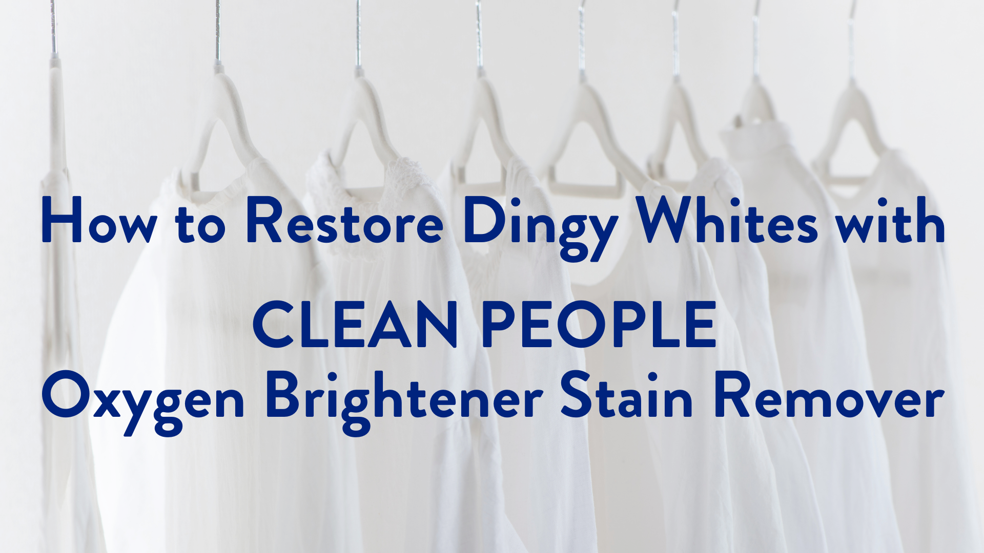 How to Restore Dingy Whites-HEADER How to Restore Dingy Whites